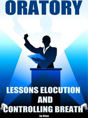 cover image of Oratory. Lessons Elocution and Controlling Breath